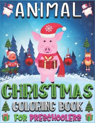 Book cover for Christmas Animal Coloring Book for Preschoolers