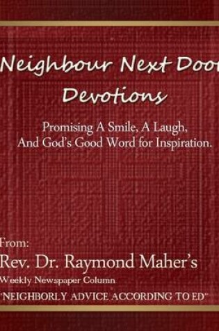 Cover of Neighbor Next Door Devotions: Promising A Smile, A Laugh, And God's Good Word for Inspiration