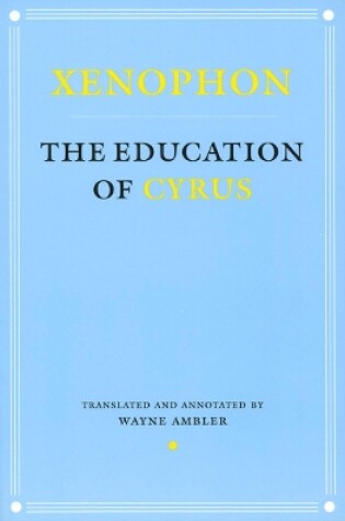Cover of The Education of Cyrus