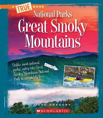 Cover of Great Smoky Mountains (True Book: National Parks) (Library Edition)