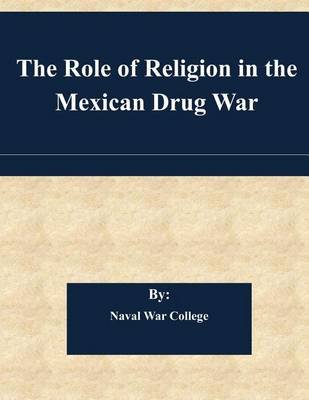 Book cover for The Role of Religion in the Mexican Drug War