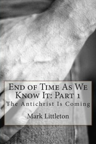 Cover of End of Time as We Know It