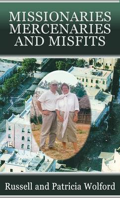 Book cover for Missionaries, Mercenaries and Misfits