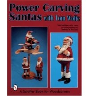 Book cover for Power Carving Santas with Tom Wolfe