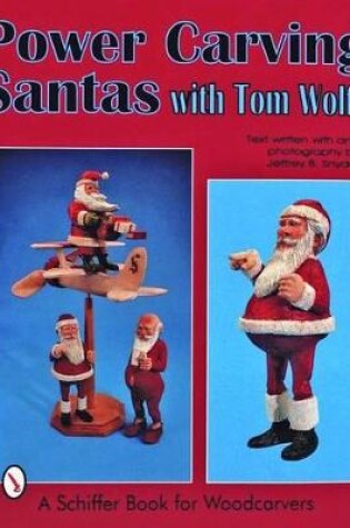 Cover of Power Carving Santas with Tom Wolfe