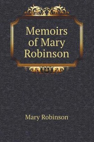 Cover of Memoirs of Mary Robinson