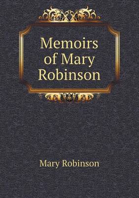 Book cover for Memoirs of Mary Robinson