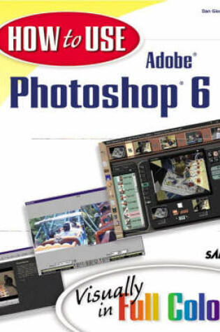 Cover of How to Use Adobe® Photoshop® 6