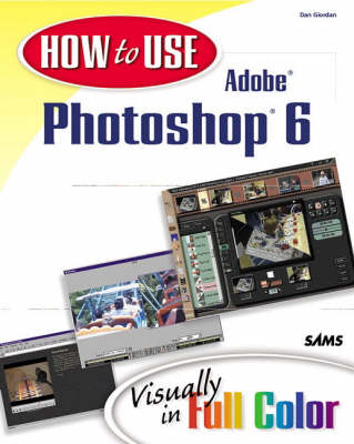 Book cover for How to Use Adobe® Photoshop® 6