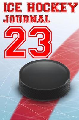 Book cover for Ice Hockey Journal 23