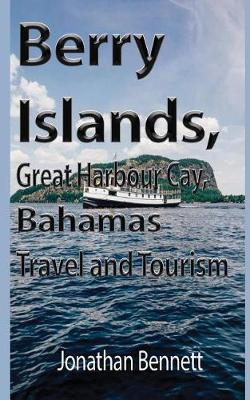 Book cover for Berry Islands, Great Harbour Cay, Bahamas Travel and Tourism