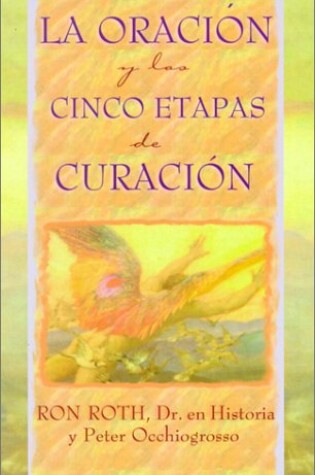 Cover of La Oracion y las Cinco Etapas de Curacion