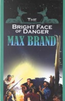 Book cover for The Bright Face of Danger