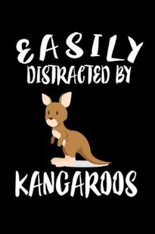 Cover of Easily Distracted By Kangaroos