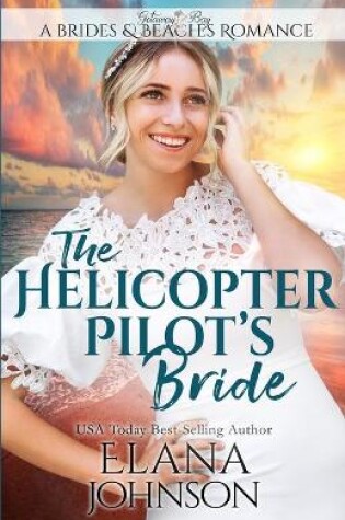 Cover of The Helicopter Pilot's Bride
