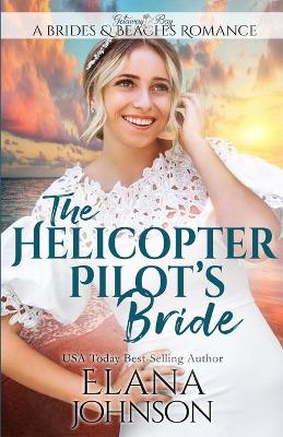 Cover of The Helicopter Pilot's Bride