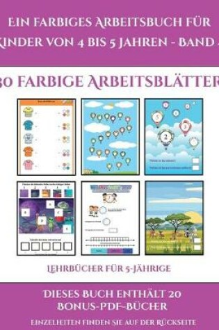 Cover of Lehrbücher für 5-Jährige (Ein farbiges Arbeitsbuch für Kinder von 4 bis 5 Jahren - Band 4)