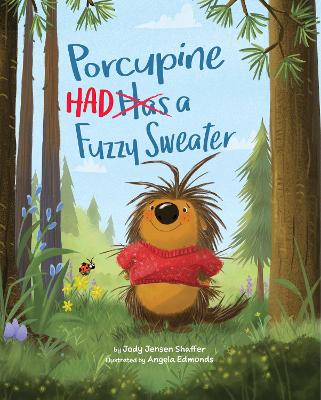 Book cover for Porcupine Had a Fuzzy Sweater