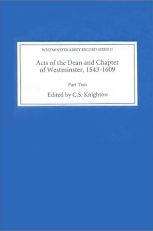 Cover of Acts of the Dean and Chapter of Westminster, 1543-1609