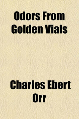 Cover of Odors from Golden Vials