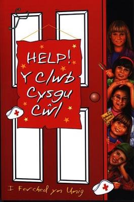 Book cover for Clwb Cysgu Cŵl, Y: Help! y Clwb Cysgu Cŵl