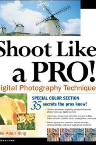 Cover of SHOOT LIKE A PRO! DIGITAL PHOTOGRAPHY TECHNIQUES