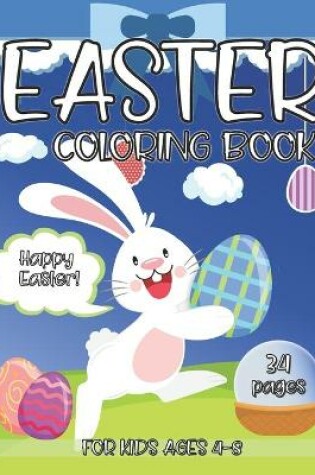 Cover of Happy Easter Coloring Book For Kids Ages 4-8