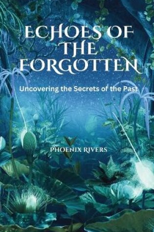 Cover of Echoes of the Forgotten