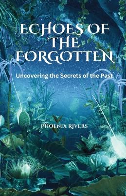 Book cover for Echoes of the Forgotten