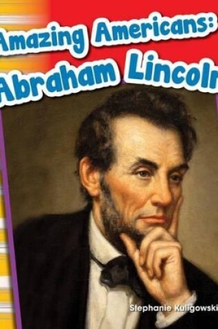 Cover of Amazing Americans: Abraham Lincoln