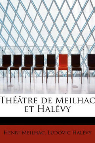 Cover of Th Tre de Meilhac Et Hal Vy