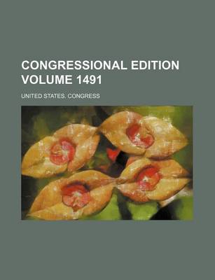 Book cover for Congressional Edition Volume 1491