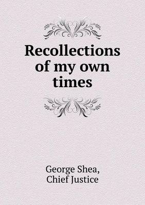 Book cover for Recollections of my own times