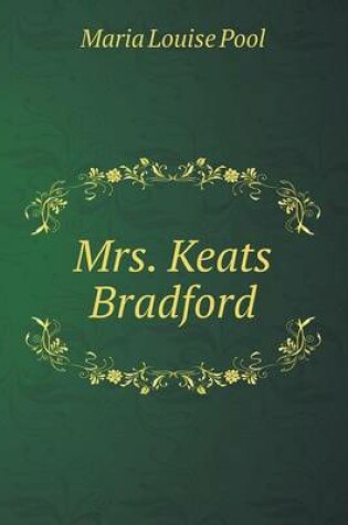 Cover of Mrs. Keats Bradford