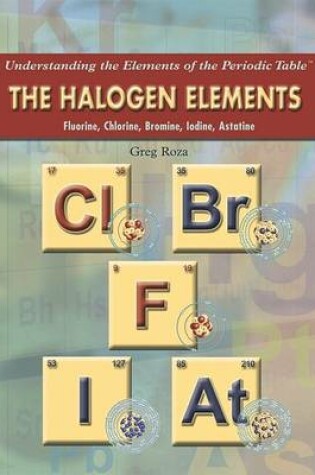 Cover of The Halogen Elements