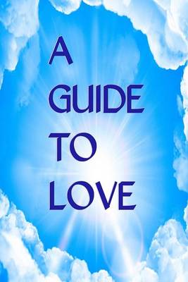Book cover for A Guide to Love