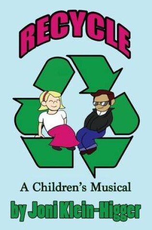 Cover of Recycle! a Children's Musical