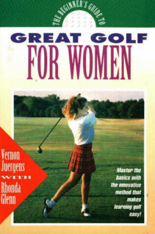 Cover of Beginner's Guide to Great Golf for Women