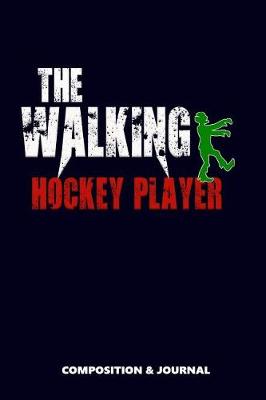 Book cover for The Walking Hockey Player