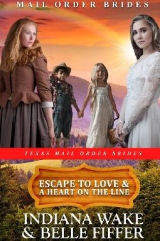Cover of Escape to Love, A Heart on the Line