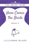 Book cover for Here Comes the Bride