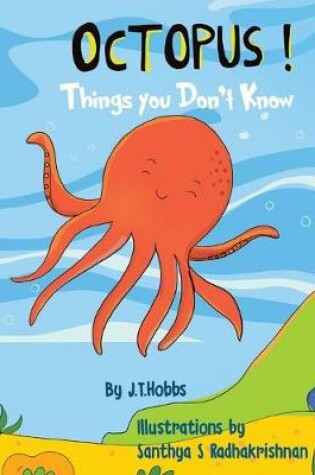 Cover of Octopus! Things You Don't Know