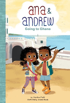 Book cover for Ana and Andrew: Going to Ghana