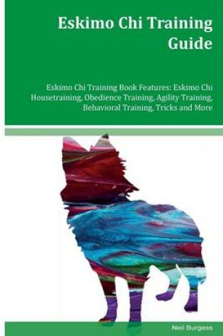 Cover of Eskimo Chi Training Guide Eskimo Chi Training Book Features