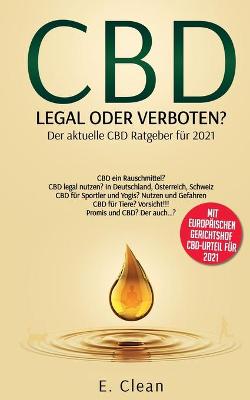 Cover of CBD - legal oder verboten?