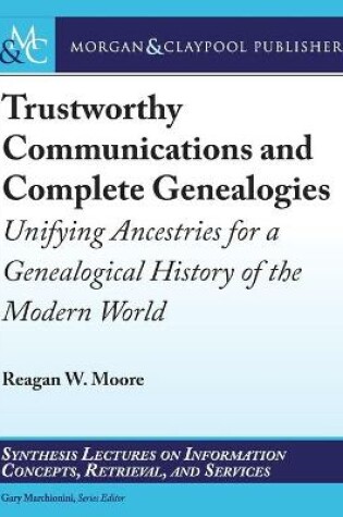 Cover of Trustworthy Communications and Complete Genealogies