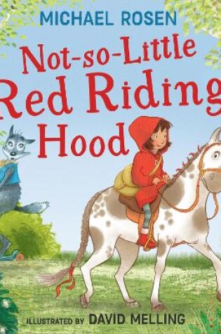 Cover of Not-So-Little Red Riding Hood