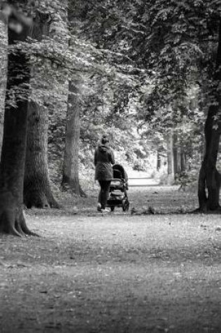 Cover of Pushing a Baby in a Stroller Black and White Journal