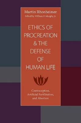 Book cover for Ethics of Procreation and the Defense of Human Life