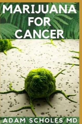 Cover of Marijuana for Cancer